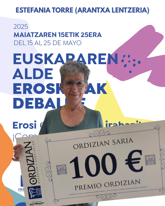 EUSKARAREN ALDE EROSKETAK DEBALDE: ESTEFANIA TORRE (ARANTXA LENTZERIA)