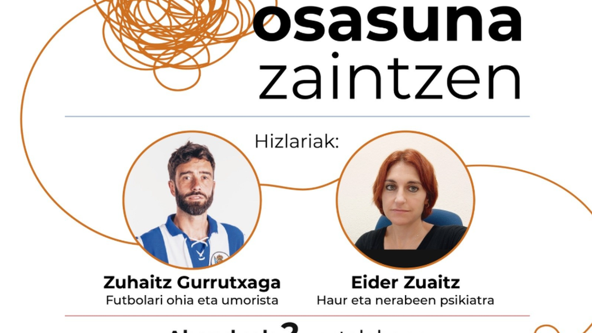 Buru osasuna zaintzen: Zuhaitz Gurrutxaga eta Eider Zuaitz