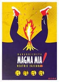 "Magma mia" ikuskizuna