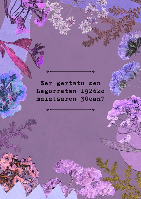 Zer gertatu zen Legorretan 1926ko maiatzaren 30ean?