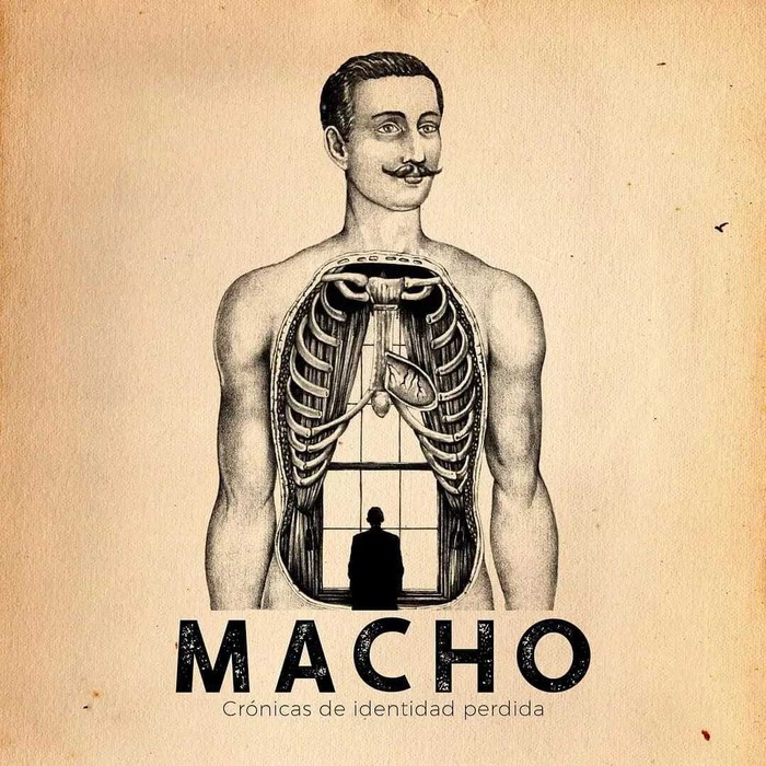 Macho: Crónicas de identidad perdida