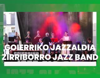 Goierriko Jazzaldia - Zirriborro Jazz Band