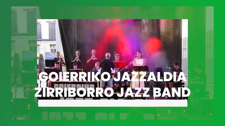 Goierriko Jazzaldia - Zirriborro Jazz Band