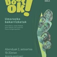 BostOK! Umorezko bakarrizketak