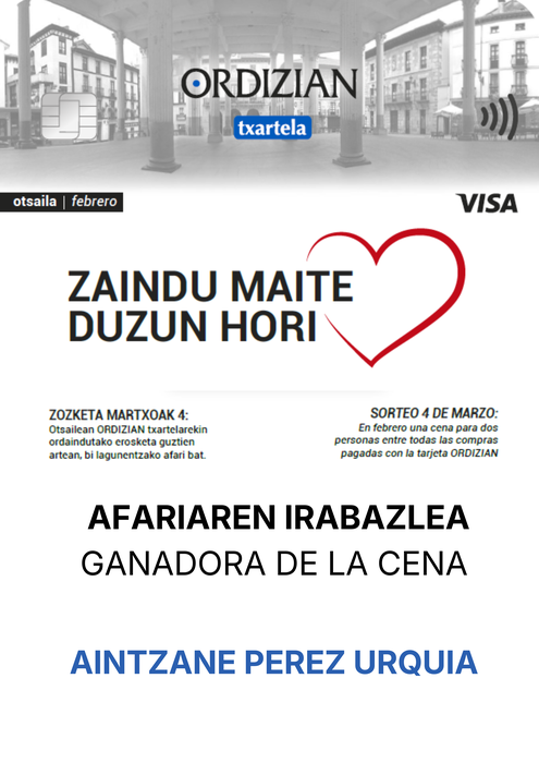 ORDIZIAN VISA TXARTELA: Otsaileko afariaren irabazlea