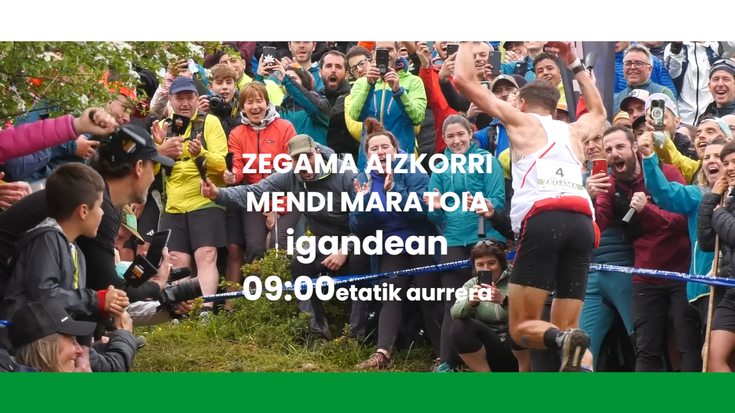 9:00etatik aurrera Zegama-Aizkorri mendi maratoia zuzenean