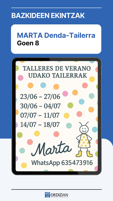 MARTAk UDAKO TAILERRAK ESKEINIKO DITU