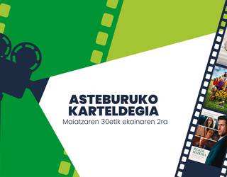 Asteburuko zinema karteldegia
