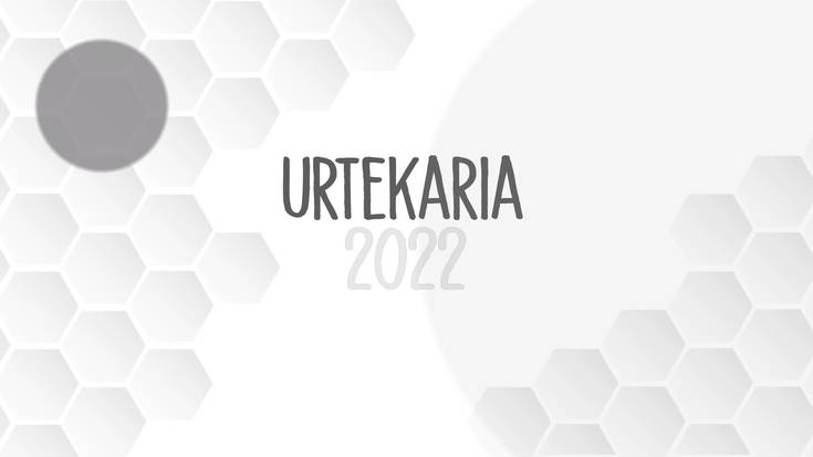 Urtekaria 2022 - 1. seihilekoa