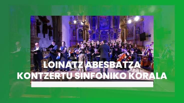 Loinatz Abesbatzaren kontzertu sinfoniko korala