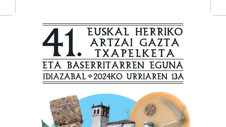 41. Euskal Herriko Artzain Gazta Txapelketa eta Baserritarren Eguna