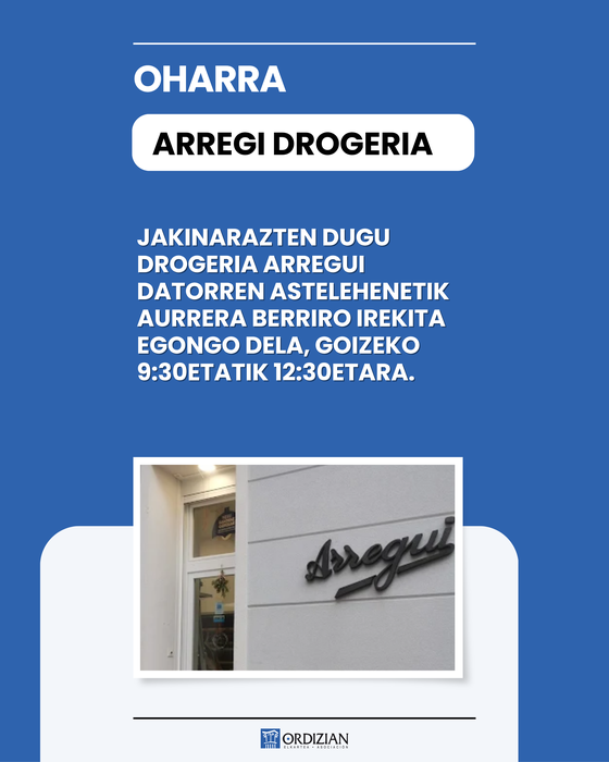 OHARRA: ARREGI DROGERIA ASTELEHENEAN IREKITA
