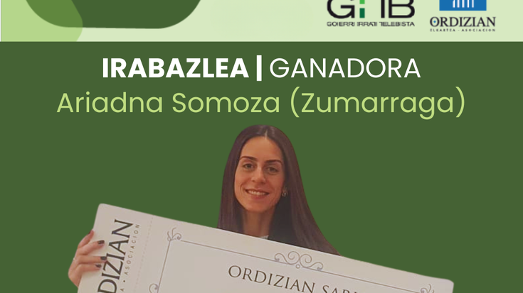 GITB ZOZKETAREN IRABAZLEA: Ariadna Somoza (Zumarraga)