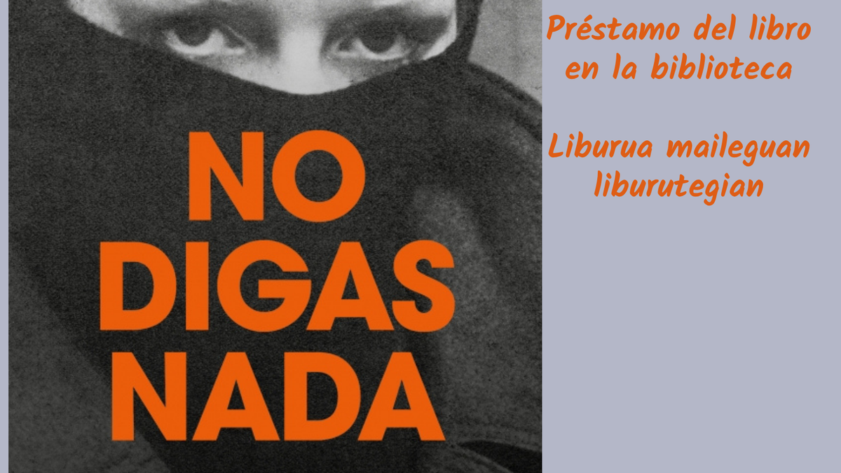 Literatura solasaldia. 'No digas nada'
