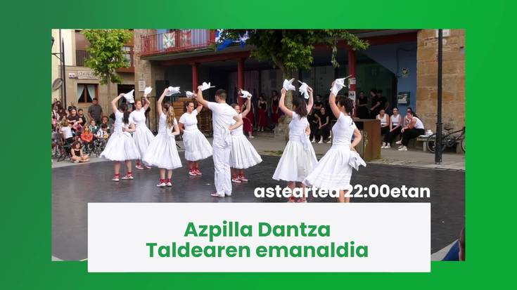 Gaur 22:00etatik aurrera Azpilla Dantza Taldea