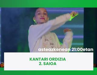 Gaur 21:00etatik aurrera Ordiziako Kantari saioko 2. atala