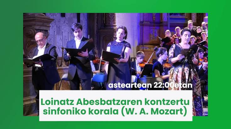 Gaur 22:00etatik aurrera Loinatz Abesbatza