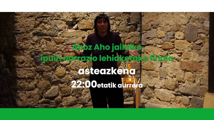 22:00etatik aurrera Ahoz Aho narrazio finala