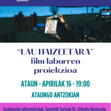 'Lau haizeetara' film laburraren proiekzioa
