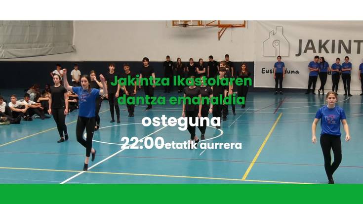 22:00etatik aurrera Jakintza ikastolaren emanaldia