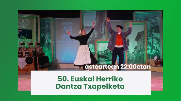 Gaur 22:00etan Euskal Herriko Dantza Txapelketa