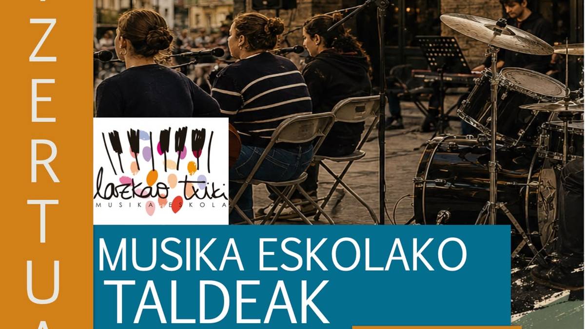 Lazkao Txiki Musika Eskolako taldeen kontzertuak