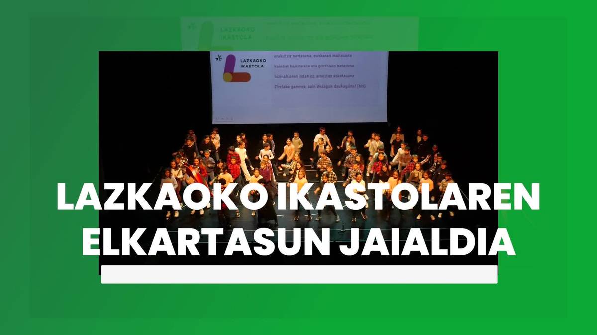Lazkaoko Ikastolako LH 4 eta LH 6ko ikasleen emanaldia Elkartasun Jaialdiaren baitan