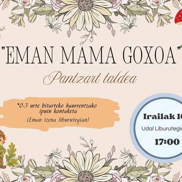 "Eman mama goxoa" ipuin kontaketa