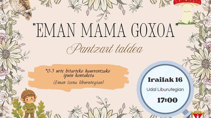 "Eman mama goxoa" ipuin kontaketa