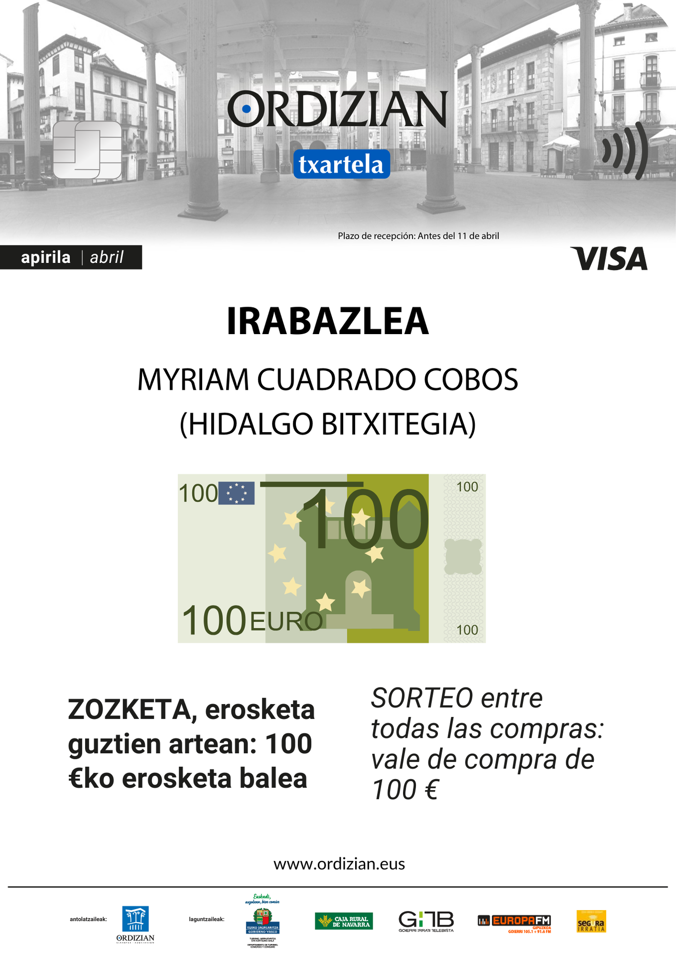 ORDIZIAN VISA TXARTELA: Apirileko zozketaren irabazlea