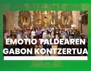 Gabonetako kontzertua eskaini zuen, urtero bezala, Emotio Taldeak
