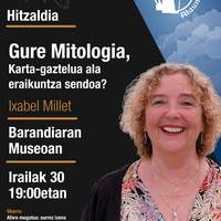 MITOALDIA Ixabel Millet: Gure mitologia, karta-gaztelua ala eraikuntza sendoa