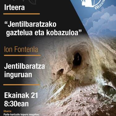 “Jentilbaratzako gaztelua eta kobazuloa” arakatzeko txangoa.
