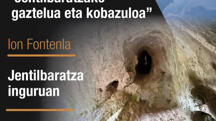 “Jentilbaratzako gaztelua eta kobazuloa” arakatzeko txangoa.