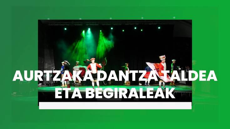 Aurtzaka Dantza Taldeak emanaldia eskaini zuen Donibane Lohitzuneko Begiraleak Elkartearekin batera