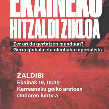 Zer ari da gertatzen munduan? Gerra globala eta ofentsiba inperialista
