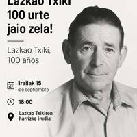 Lazkao Txiki 100 urte jaio zela