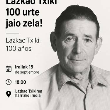 Lazkao Txiki 100 urte jaio zela