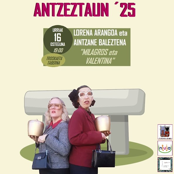 Lorena Arangoa eta Aintzane Baleztena "Milagros eta Valentina"