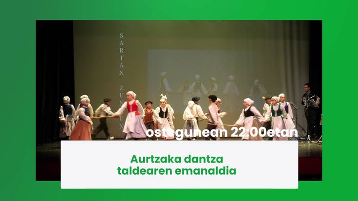 Aurtzaka dantza taldearen emanaldia