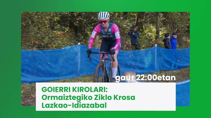 Ormaiztegiko Ziklo Krosa eta Lazkao-Idiazabal partida