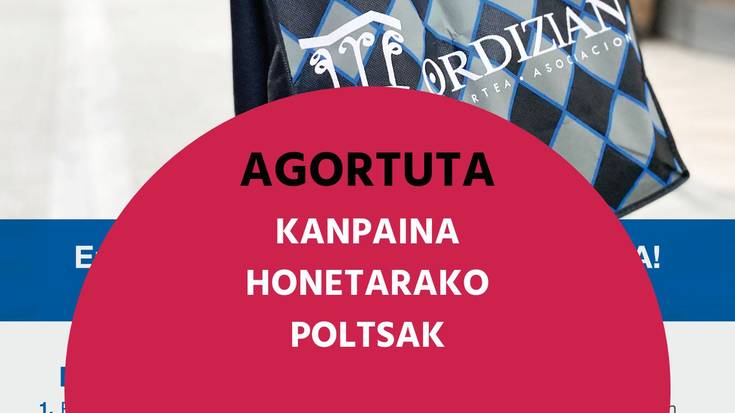 KANPAINA HONETARAKO POLTSAK AGORTU EGIN DIRA