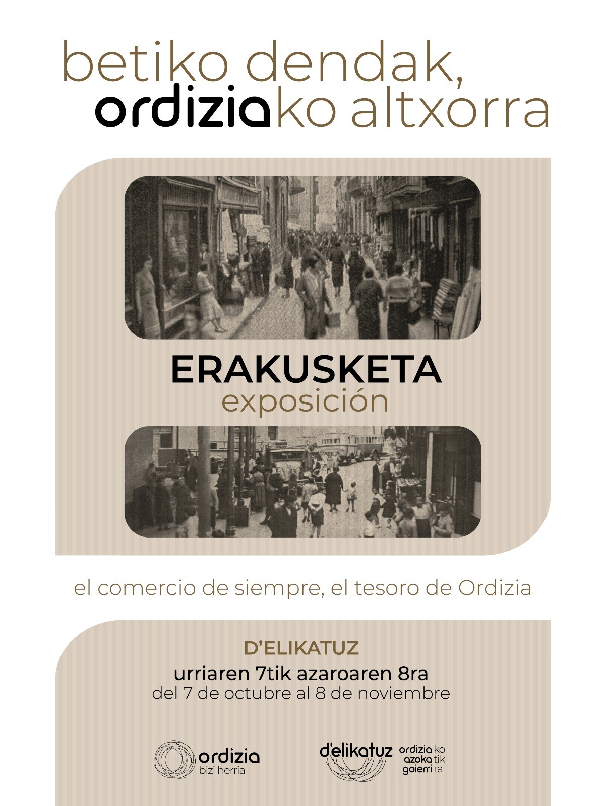 BETIKO DENDAK, ORDIZIAKO ALTXORRA: GURE MERKATARITZAREN HISTORIA ETA MEMORIA