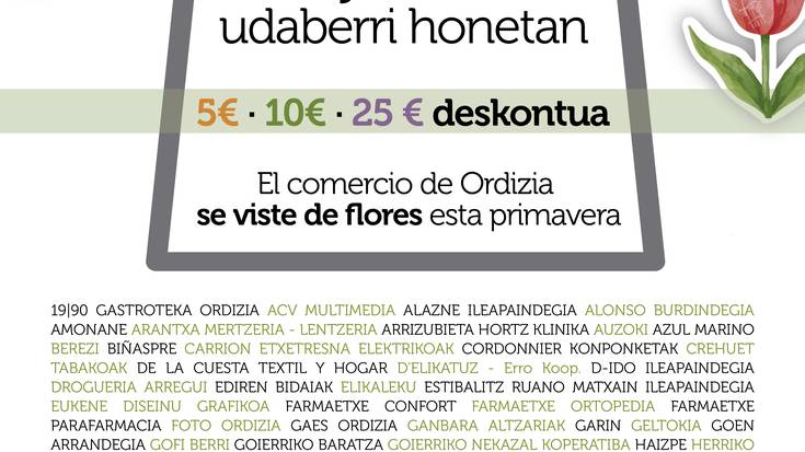 ORDIZIAKO KOMERTZIOA LOREZ JANTZIKO DA UDABERRI HONETAN: Parte hartzen duten saltokien kartela