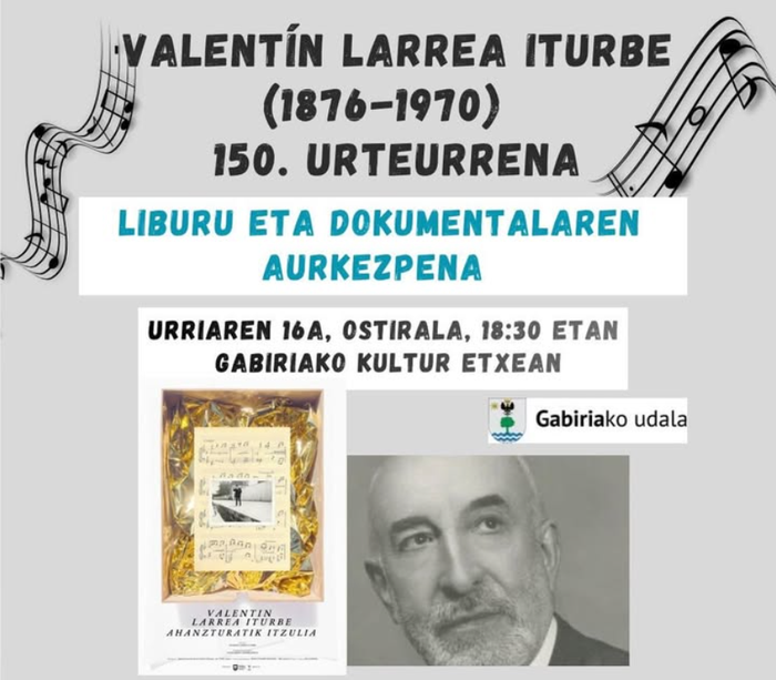 Valentin Larrearen 150. urteurrena. Liburu eta dokumentalaren aurkezpena