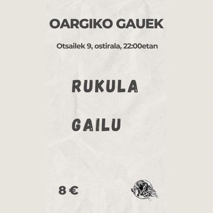 Oargiko gauek - Rukula eta Gailu