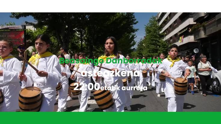 Gaur 22:00etatik aurrera Beasaingo danborradak