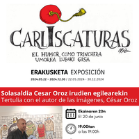 'Carliscaturas' erakusketaren Cesar Oroz egilearekin tertulia
