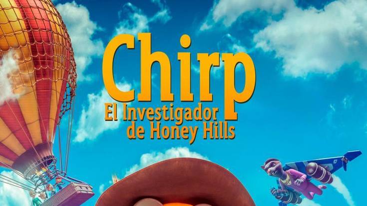 Chirp, el investigador de Honey Hills