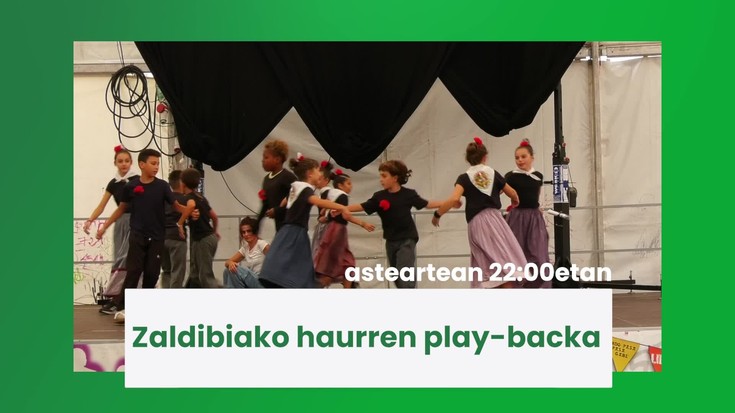 Gaur 22:00etan Zaldibiako haurren play-backa